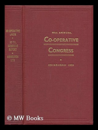 Item #168873 Report of the 90th annual Co-operative Congress, Edinburgh 1959 / Co-operative Union...