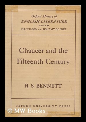Item #169125 Chaucer and the fifteenth century / by H.S. Bennett. H. S. Bennett, Henry Stanley
