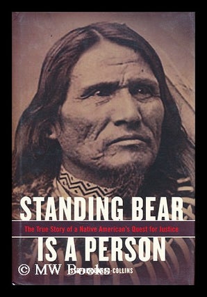 Item #169350 Standing Bear is a person : the true story of a Native American's quest for justice....