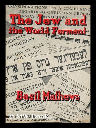Item #169943 The Jew and the world ferment. B. J. Mathews, Basil Joseph