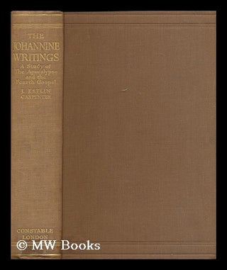 Item #170213 The Johannine writings : a study of the Apocalypse and the Fourth gospel / by J....
