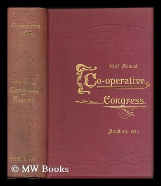 Item #170823 The 43rd Annual Co-Operative Congress, 1911 / held in the St. Geroges Hall,...