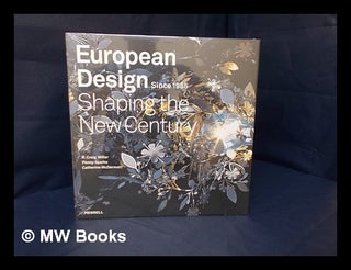 Item #170974 European design since 1985 : shaping the new century / by R. Craig Miller, Penny...