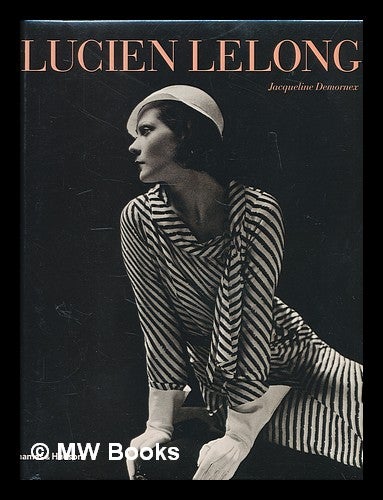 Item #171034 Lucien Lelong / by Jacqueline Demornex. Jacqueline Demornex.