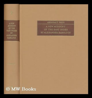 Item #171324 A new account of the East Indies, by Alexander Hamilton, with numerous maps &...