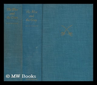 Item #171620 The Blue and the Gray : the story of the Civil War as told by participants. Vol. 2 /...