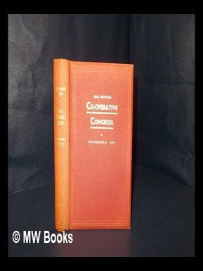 Item #171641 Report of the 86th annual Co-operative Congress ... Edinburgh 1955 / edited by R.A....