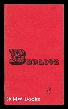 Item #171762 Hector Berlioz. Bibliotheque nationale, France