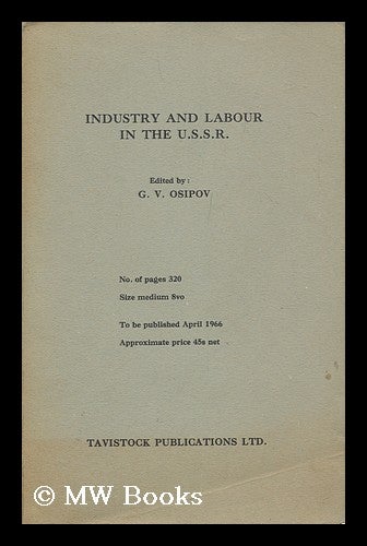 Item #171764 Industry and labour in the U.S.S.R. / edited by G.V. Osipov. Gennadii Vasilevich Osipov.