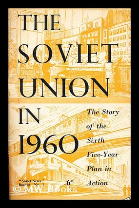 Item #172306 The soviet union in 1960. Soviet News