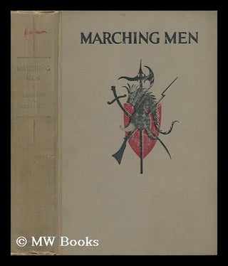 Item #17238 Marching Men : the Story of War / by Stanton A. Coblentz ; with Illustrations by...