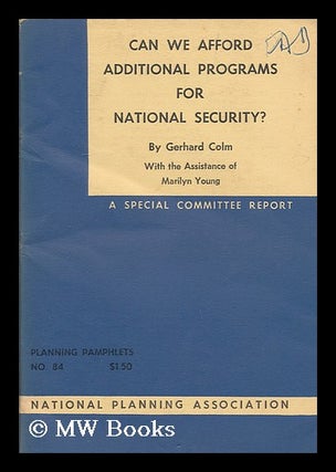 Item #172737 Can we afford additional programs for national security? : a statement of a special...