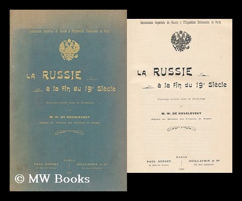 Item #173007 La Russie a la fin du 19e siecle / Ouvrage publie sous la direction de m. W. de Kovalevsky. Vladimir Ivanovich ed Kovalevskii, 1844-.