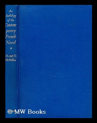 Item #173049 An anthology of the contemporary French novel, 1919-1949 / selected by D. McMillan...