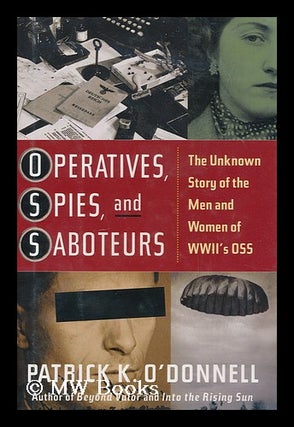 Item #173178 Operatives, spies, and saboteurs : the unknown story of the men and women of World...