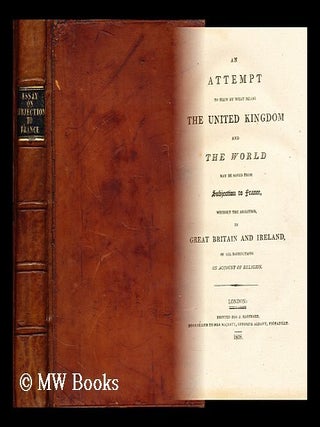 Item #173343 An attempt to shew by what means the United Kingdom and the world may be saved from...