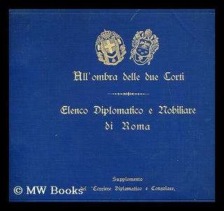 Item #173345 Elenco Diplomatico e Nobiliare di Roma. Diplomatic list of Noblemen in Rome