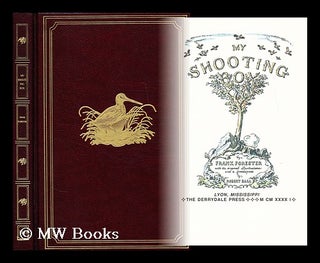 Item #173384 My Shooting Box. By Frank Forester (H. W. H.) with the original illustrations and a...