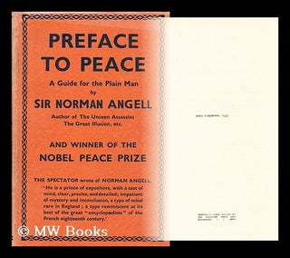 Item #173442 Preface to peace : a guide for the plain man. Norman Angell