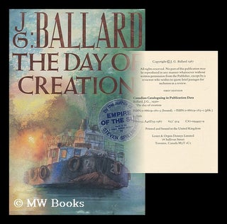 Item #173626 The day of creation. J. G. Ballard