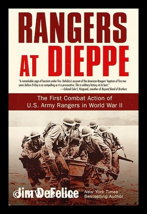 Item #173913 Rangers at Dieppe : the first combat action of U.S. Army Rangers in World War II /...