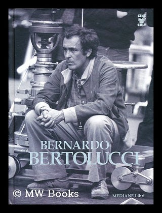 Item #173934 Bernardo Bertolucci / project, research and filmography by Maurizio Baroni and...