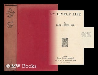 Item #174220 My lively life / by Jack Jones. John 'Jack' Joseph Jones