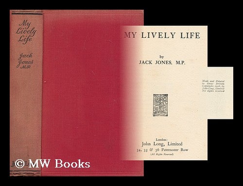 Item #174220 My lively life / by Jack Jones. John 'Jack' Joseph Jones.