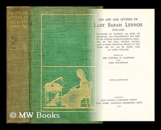Item #174993 The life and letters of Lady Sarah Lennox, 1745-1826 : daughter of Charles, 2nd Duke...