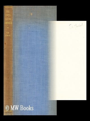 Item #175317 The Anti-Slum Campaign. E. D. 1st Baron Simon of Wythenshawe Simon, Ernest Darwin