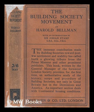 Item #175588 The building society movement / by Harold Bellman ... with an introduction by Sir...