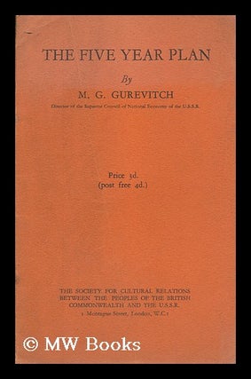Item #175762 The five year plan / by M.G.Gurevitch. M. G. Gurevitch