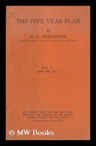 Item #175762 The five year plan / by M.G.Gurevitch. M. G. Gurevitch.