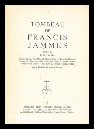 Item #175915 Tombeau de Francis Jammes. Thomas Braun, Paul, Claudel