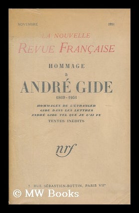 Item #176032 Hommage a Andre Gide, 1869-1951 : hommages de l'etranger ; Gide dans les lettres ;...