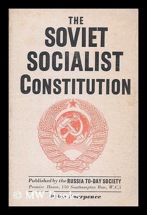 Item #176147 The Soviet socialist constitution. Russia To-day Society, London