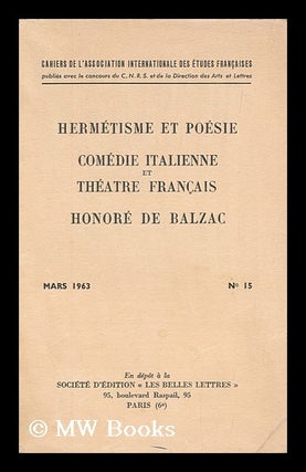 Item #176182 Hermetisme et poesie : Comedie italienne et theatre francais ; Honore de Balzac....
