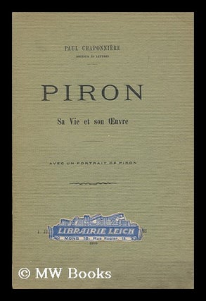 Item #176248 Piron : sa vie et son oeuvre / Paul Chaponniere. Paul Chaponniere, 1883
