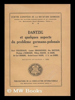 Item #176581 Dantzig et quelques aspects du probleme germano-polonais / par Henri Strasburger,...