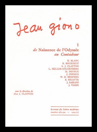 Item #176651 Jean Giono. 1 , De Naissance de l'Odyssee au Contadour / textes reunis par Alan J....