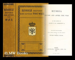 Item #176801 Russia before and after the war / by the author of "Society in St. Petersburg" &c. ;...