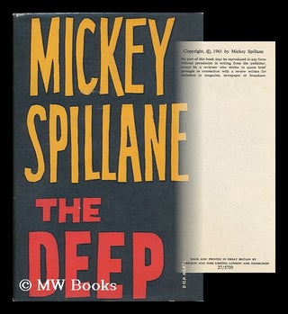 Item #177366 The deep / [by] Mickey Spillane. Mickey Spillane