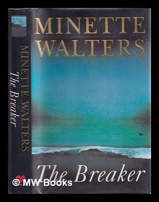 Item #177414 The breaker. Minette Walters