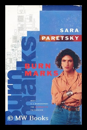 Item #177519 Burn marks. Sara Paretsky
