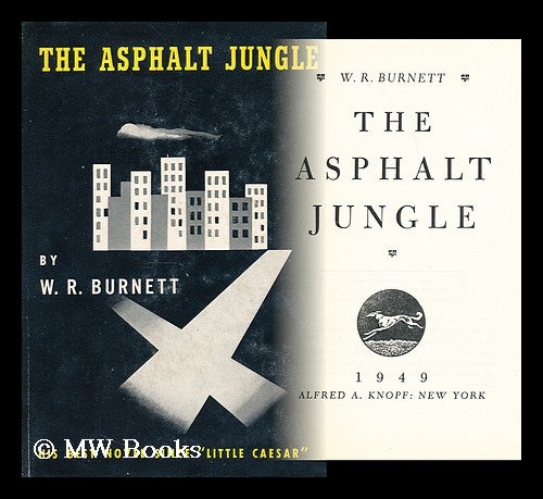 Item #177555 The asphalt jungle. William Riley Burnett.