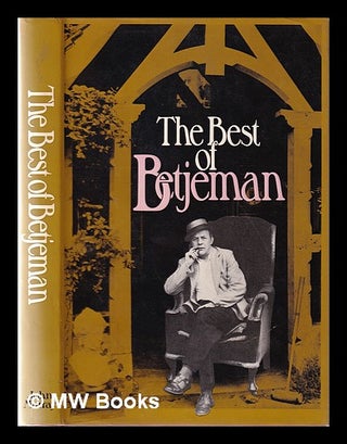 Item #177640 The best of Betjeman / selected by John Guest. John Betjeman