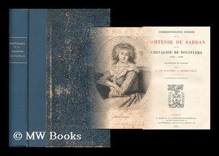 Item #178808 Correspondence inedite de la comtesse de Sabran et de chevalier de Boufflers...