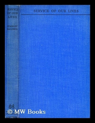 Item #178891 Service of our lives : last speeches as prime minister / by the Right Honourable...