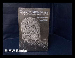 Item #17894 Carved Memories : Heritage in Stone from the Russian Jewish Pale / David Goberman ;...