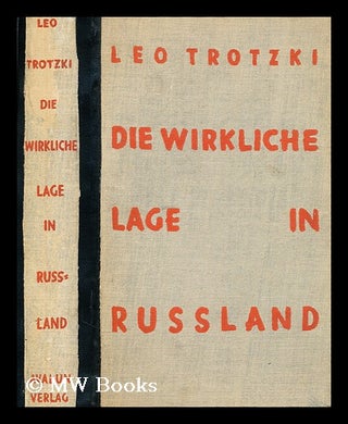 Item #179023 Die wirkliche lage in russland. Leo Trotzki